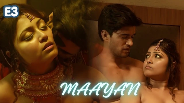 Maayan E3 Hindi Hot Web Series
