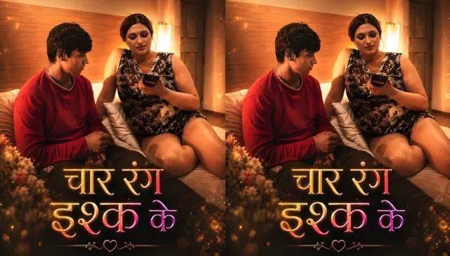 Chaar Rang Ishq Ke 2026 – Xprime Uncut Hindi Short Film