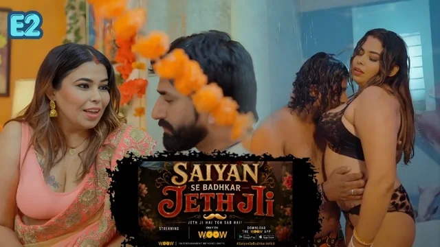 Saiyan Se Badhkar Jeth Ji E2 2026 – Woow Hot Hindi Short Film