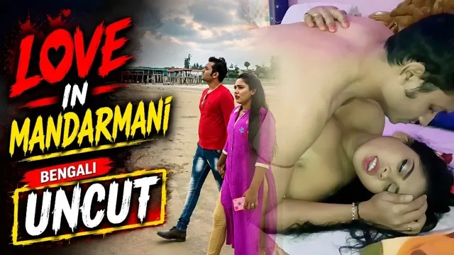 Love In Mandarmani 2026 Uncut Hot Bengali Short Film